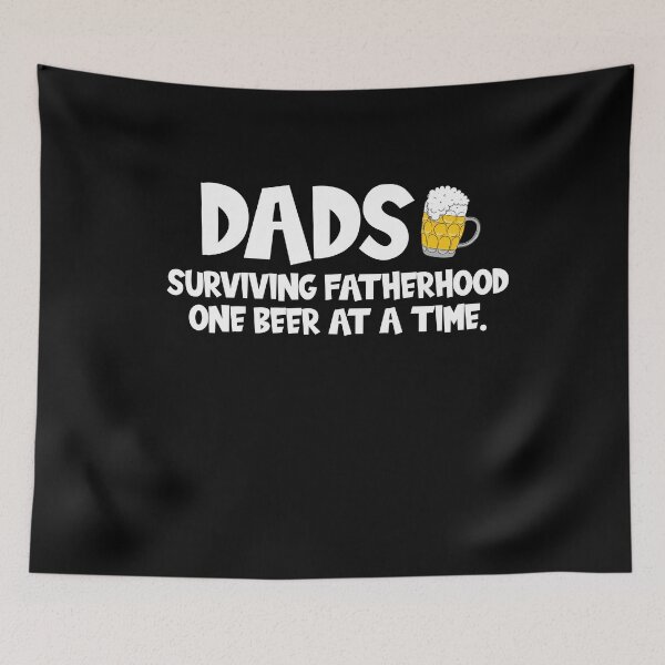 Item preview, Dads Surviving Fatherhood One Beer At A Time designed and sold by Merch By ika.