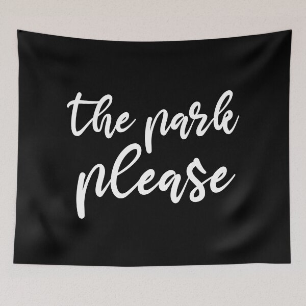 Item preview, The Park please funny tee designed and sold by Djalane.