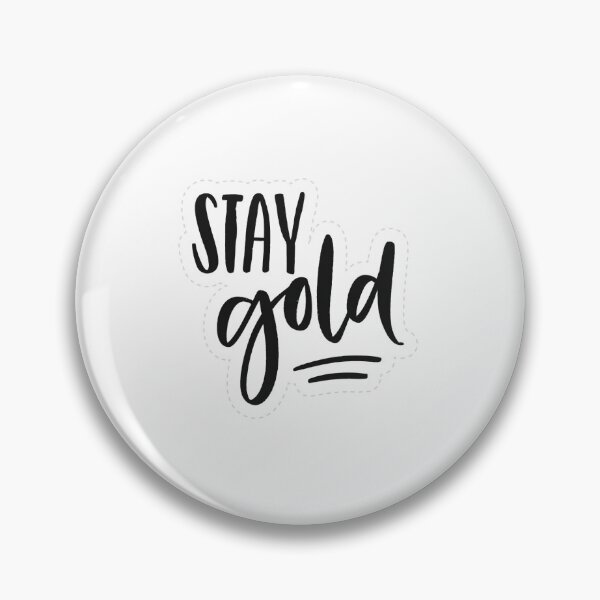 Item preview, Always Stay true to Yourself, Stay Gold designed and sold by ivaostrogonac.