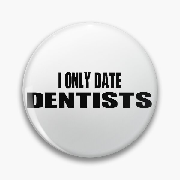 Item preview, I Only Date Dentists  #White designed and sold by SalaheddineB.