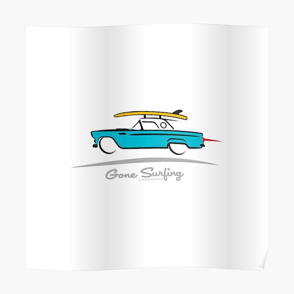 1955 Ford Thunderbird Gone Surfing Poster