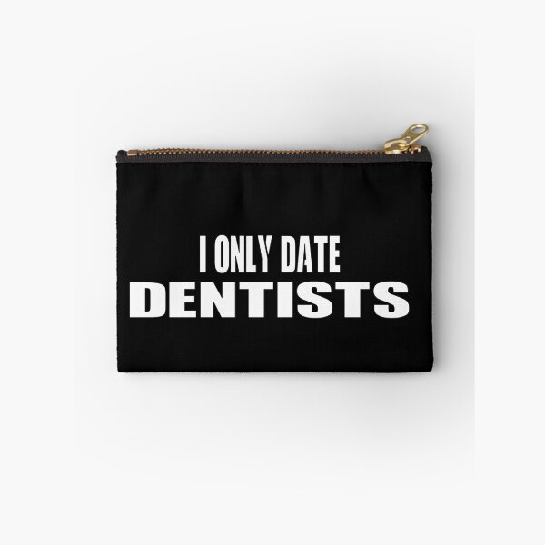 Item preview, I Only Date Dentists  #Black designed and sold by SalaheddineB.