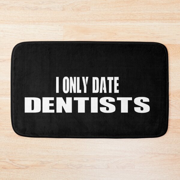 Item preview, I Only Date Dentists  #Black designed and sold by SalaheddineB.