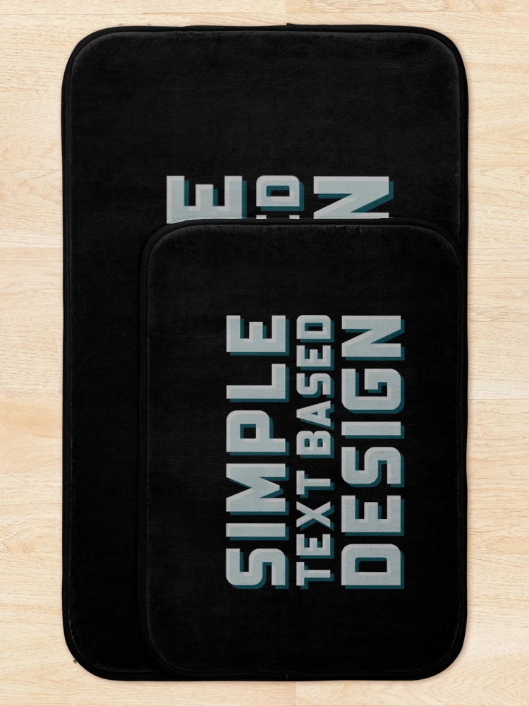 Thumbnail 5 of 6, Bath Mat, Simple Text Based Design designed and sold by FlauntMerch.