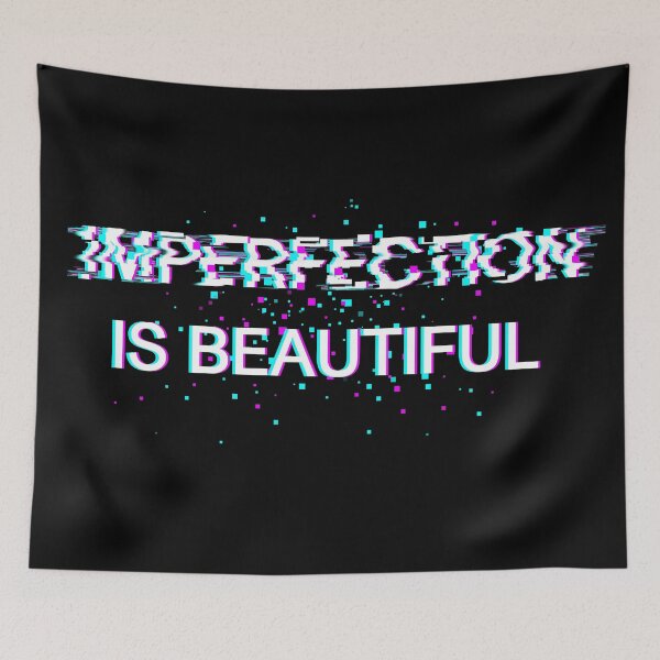 Item preview, Imperfection is Beautiful designed and sold by silentrebel.