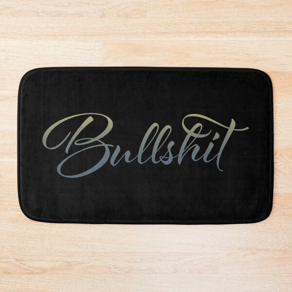Item preview, Bullsh!t designed and sold by drawbey.