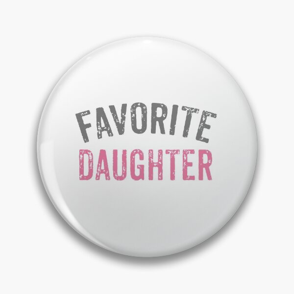Item preview, Favorite Daughter designed and sold by Meliafroggy.