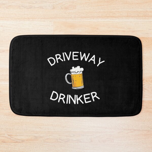 Item preview, Driveway Drinker designed and sold by Merch By ika.
