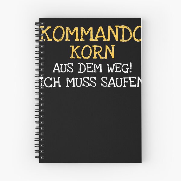 Item preview, Kommando  Korn   Aus Dem Weg!  Ich Muss Saufen designed and sold by The5thDesign.