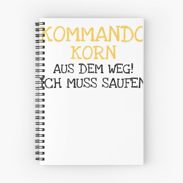 Item preview, Kommando  Korn   Aus Dem Weg!  Ich Muss Saufen designed and sold by The5thDesign.