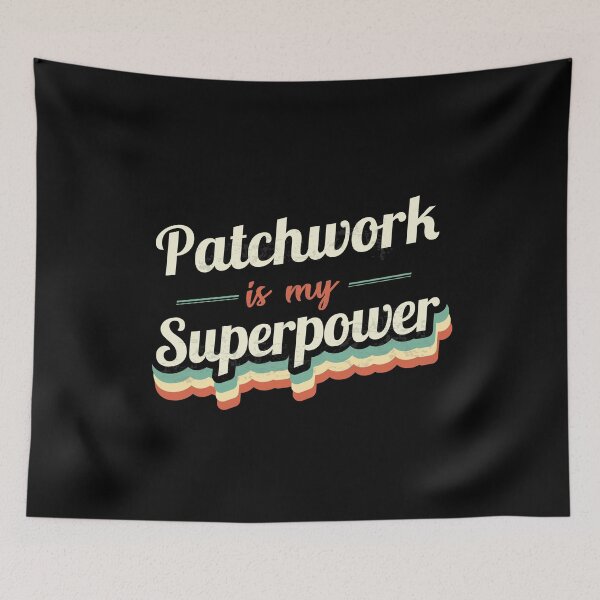 Aperçu de l'œuvre Le patchwork est ma superpuissance créée et vendue par Custom365.