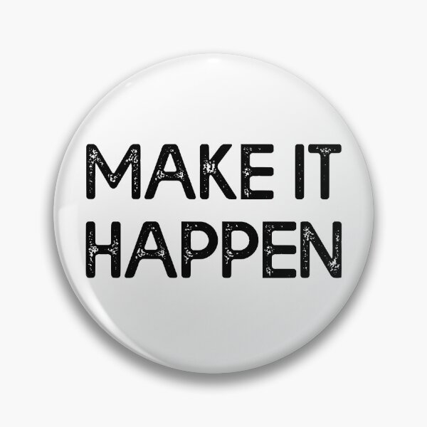Item preview, Make It Happen Inspirational Motivational designed and sold by JackCurtis1991.