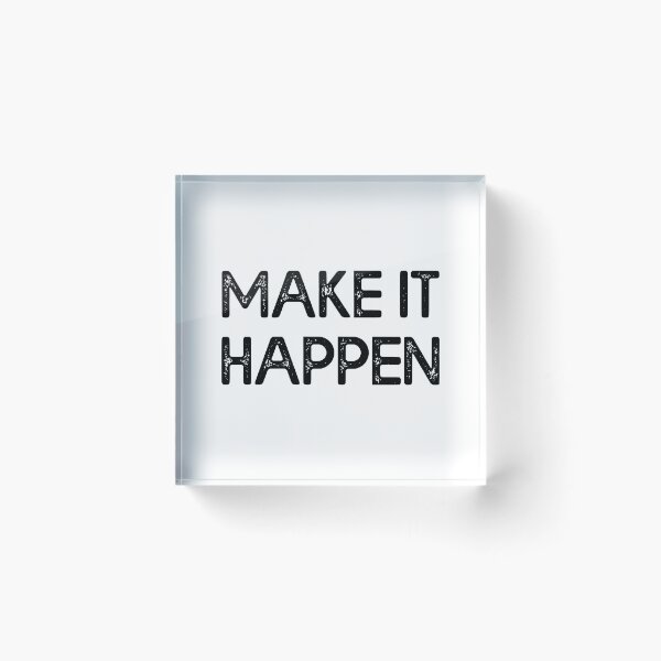 Item preview, Make It Happen Inspirational Motivational designed and sold by JackCurtis1991.