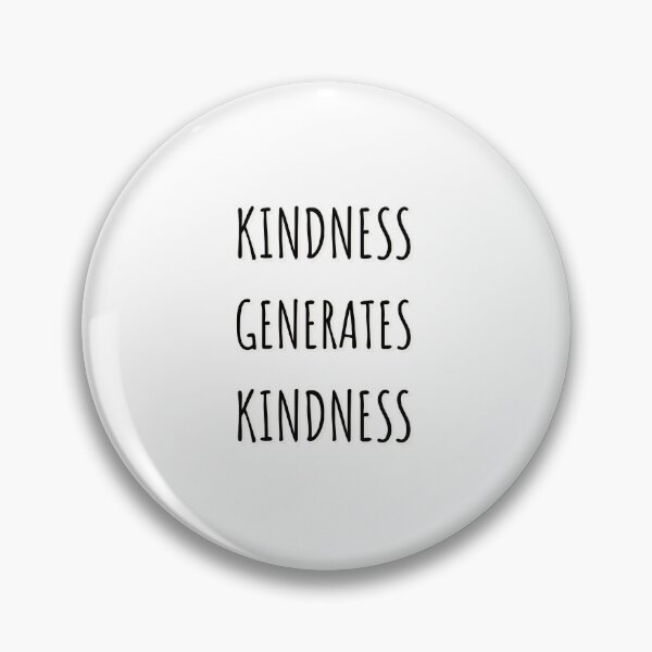 Item preview, kindness generates kindness  designed and sold by Inspirationmotivation.