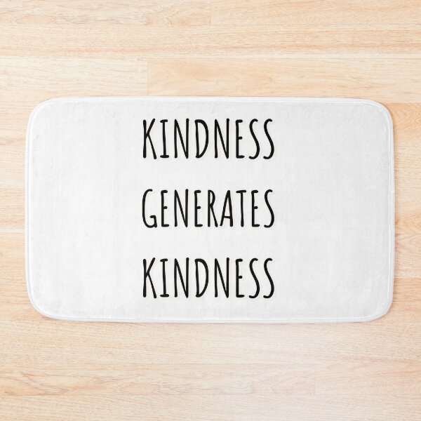Item preview, kindness generates kindness  designed and sold by Inspirationmotivation.