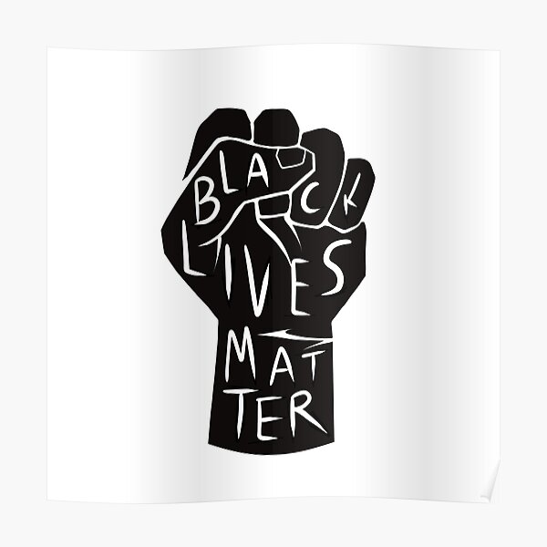 black lives matter | black power fist (in black) Poster