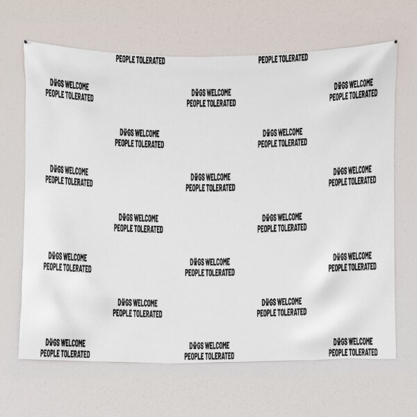 Item preview,  Dogs Welcome People Tolerated designed and sold by MG STORE.
