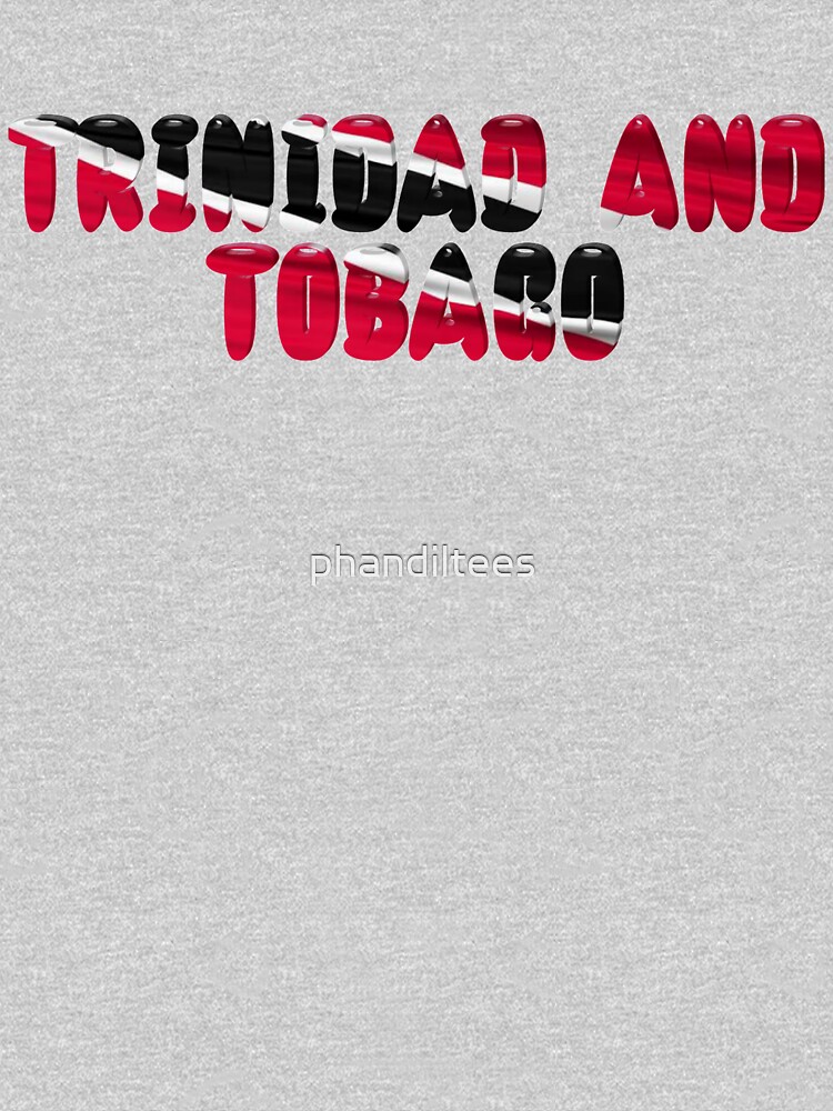 Trinidad and Tobago! by phandiltees