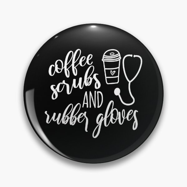 Item preview, Nurse shirt, Coffee Scrubs and Rubber Gloves designed and sold by majidkacm.