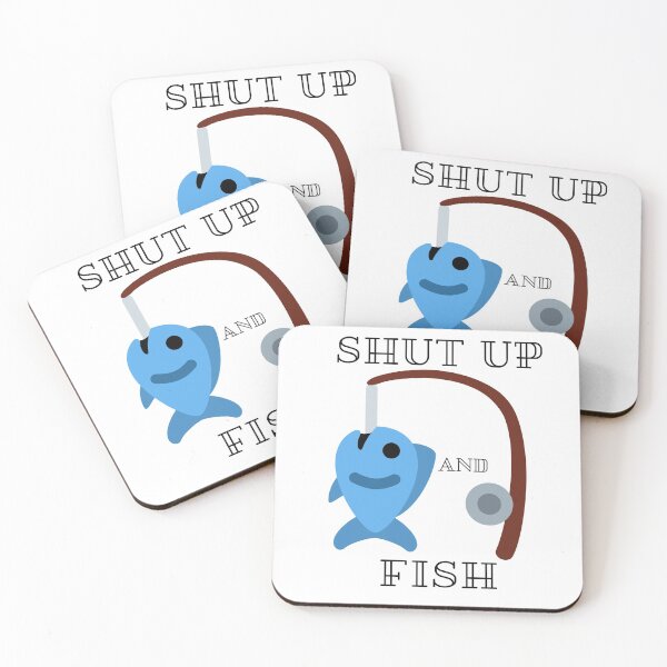 Item preview, Shut up and Fish designed and sold by mmb83.