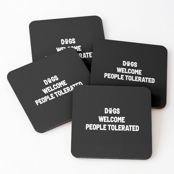 Item preview,  Dogs Welcome People Tolerated designed and sold by MG STORE.