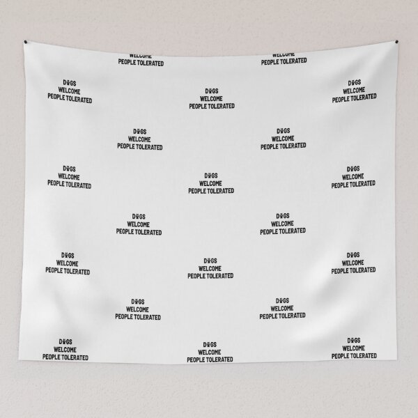 Item preview, Dogs Welcome People Tolerated designed and sold by MG STORE.