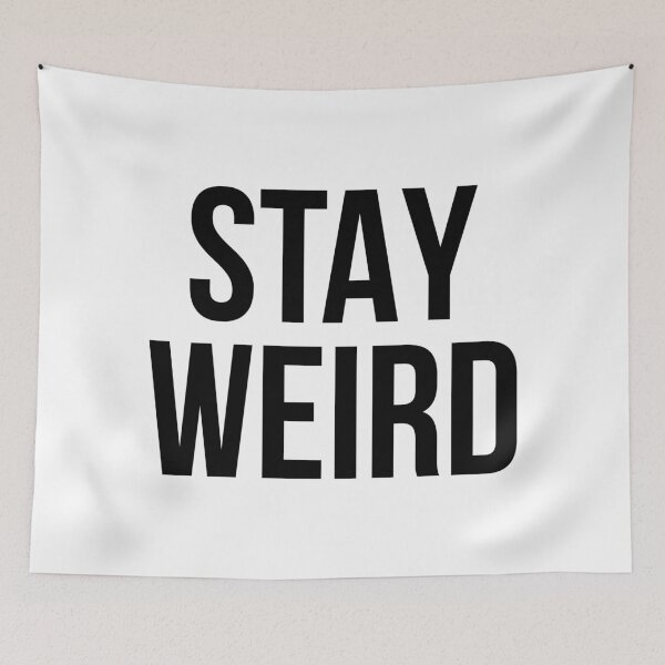 Item preview, Stay weird designed and sold by hexdecor.