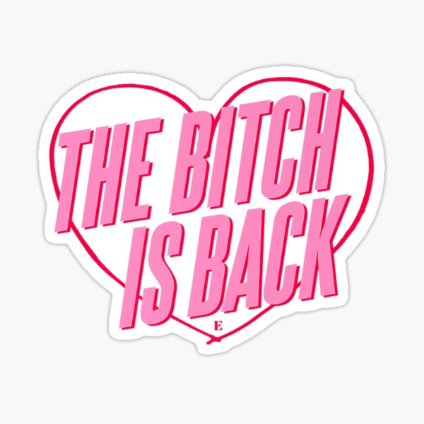 John The Bitch Is Back Heart Sticker
