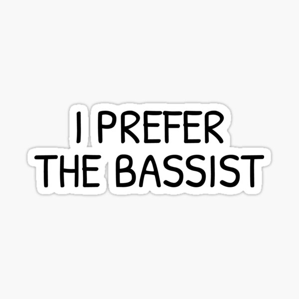 Artikel-Vorschau von Ich bevorzuge die Bassist Band Gitarre, designt und verkauft von brunohurt.