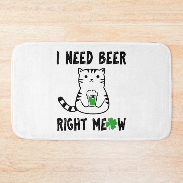 Item preview, I need beer right meow designed and sold by KsuAnn.