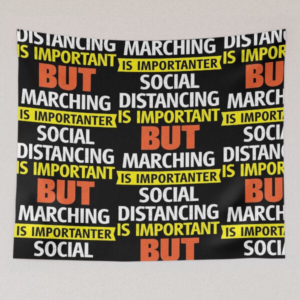 Item preview, Social Distancing is Important but Marching is Importanter designed and sold by d247.