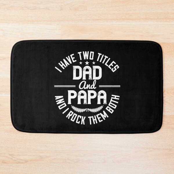 Item preview, Fathers day gift | I have two titles dad and papa and I Rock them both designed and sold by teamph.