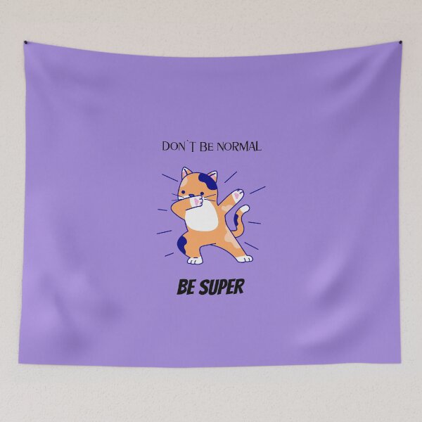 Item preview, Dont Be Normal - Be Super designed and sold by DifferenceMaker.
