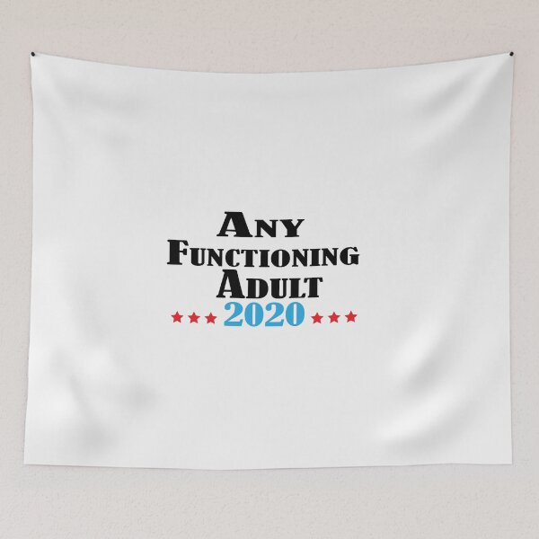 Item preview, Any Functioning Adult 2020 Election | Women/men Political Tee Graphic T-Shirt designed and sold by Beamazing15.