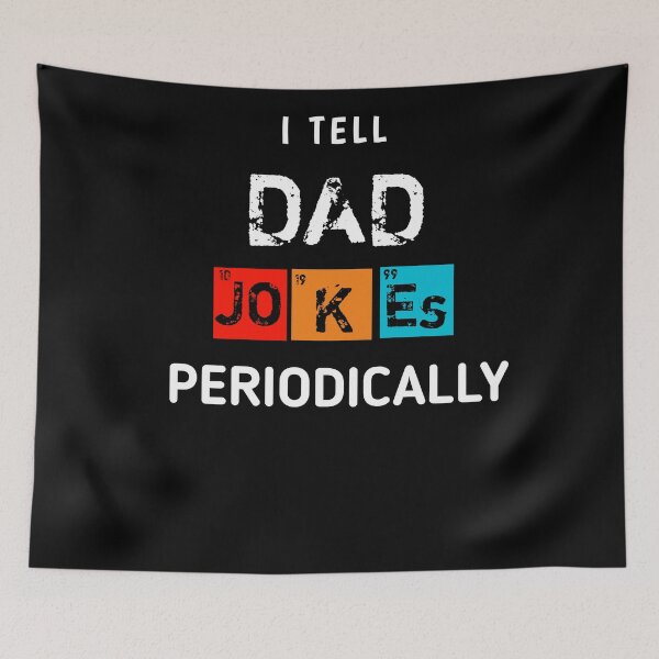 Item preview, i tell dad jokes periodically designed and sold by RayyanHausawi.