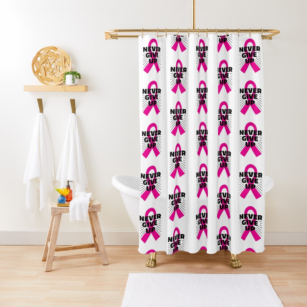"NEVER GIVE UP BREAST CANCER PINK RIBBON" Shower Curtain for Sale by
