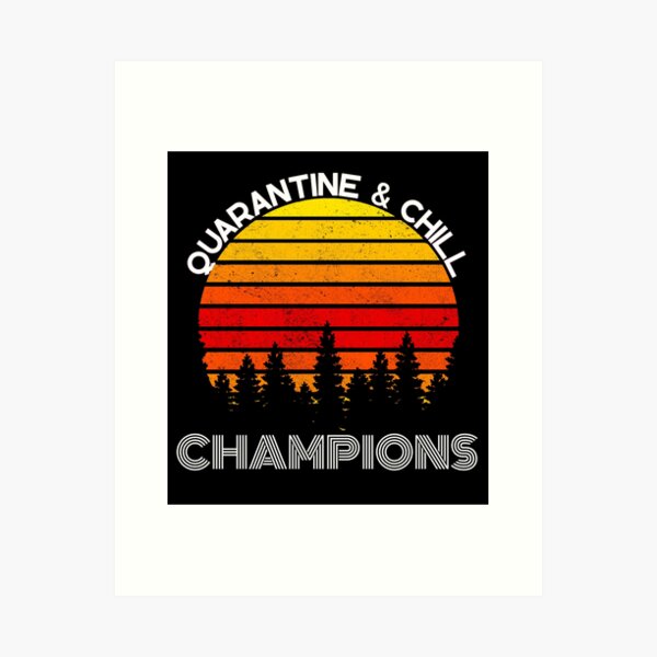 Item preview, quarantine and chill champions designed and sold by TopDesignArt.