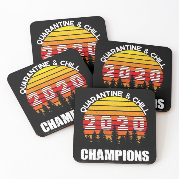 Item preview, quarantine and chill 2020 champions designed and sold by TopDesignArt.