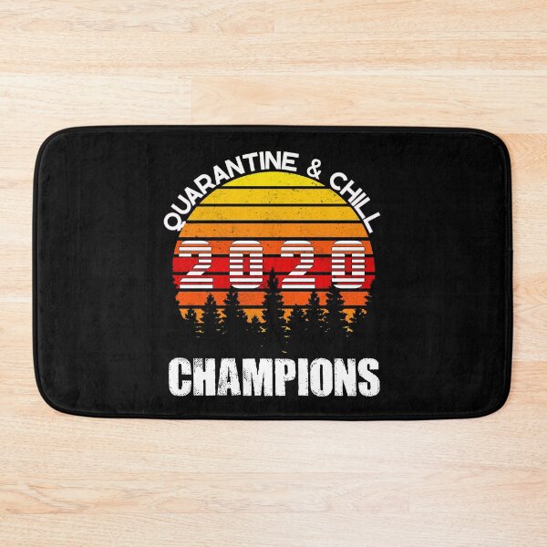 Item preview, quarantine and chill 2020 champions designed and sold by TopDesignArt.