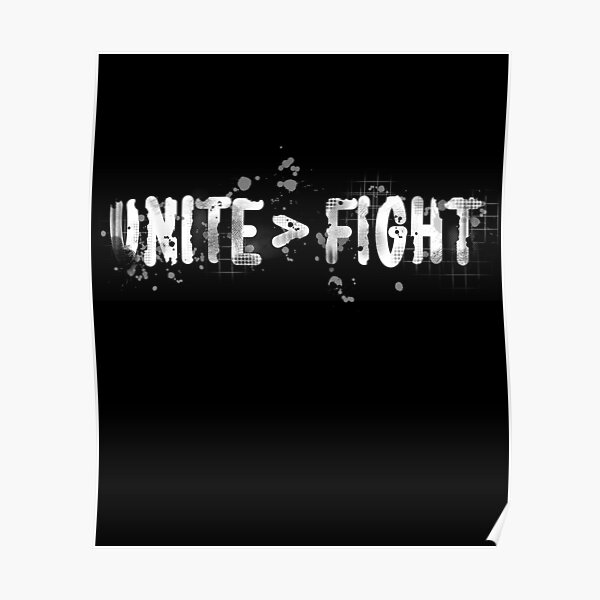 "Unite Fight " Poster for Sale by WileysWear Redbubble