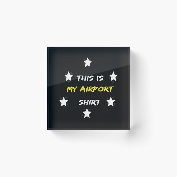 Item preview, This is my Airport Shirt - wear this at the airport Funny designed and sold by AYMEDD.