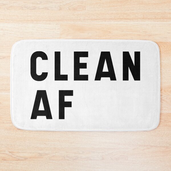 Clean AF - Funny Saying Bath Mat
