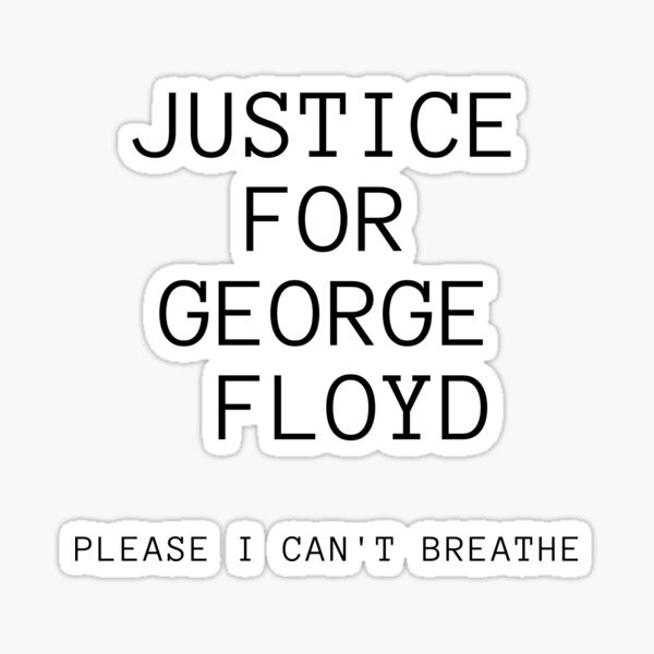 justice for george floyd Sticker
