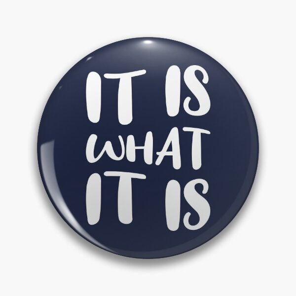 Item preview, It is what it is designed and sold by Amy VanMeter.