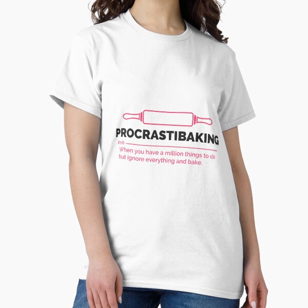 Item preview, Baking Shirt - Procrastibaking designed and sold by redbehren.