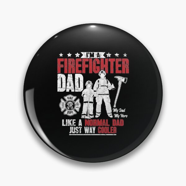 Item preview, I'm A FireFighter Dad Like A Normal Dad Just Way Cooler designed and sold by Captain Mood.