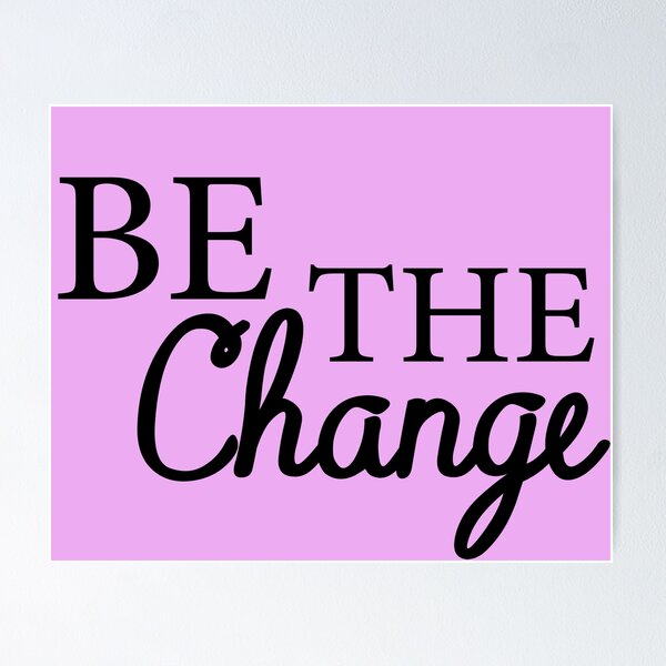 Item preview, BE The Change designed and sold by Art Wear Nation.