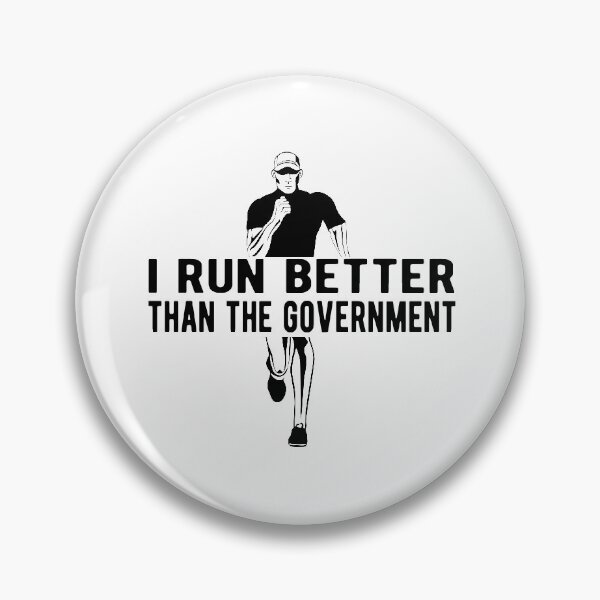 Item preview, I Run better than the government designed and sold by goodtogotees.