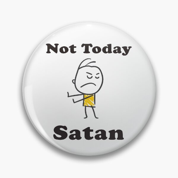 Item preview, Not Today Satan designed and sold by Tpar.