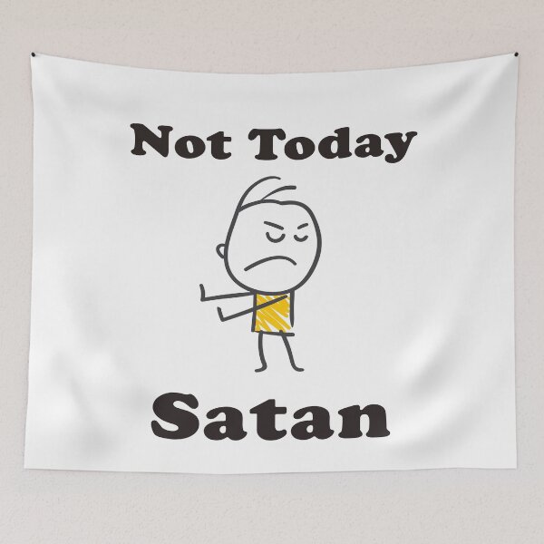 Item preview, Not Today Satan designed and sold by Tpar.